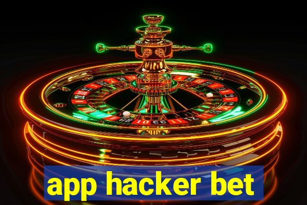 app hacker bet